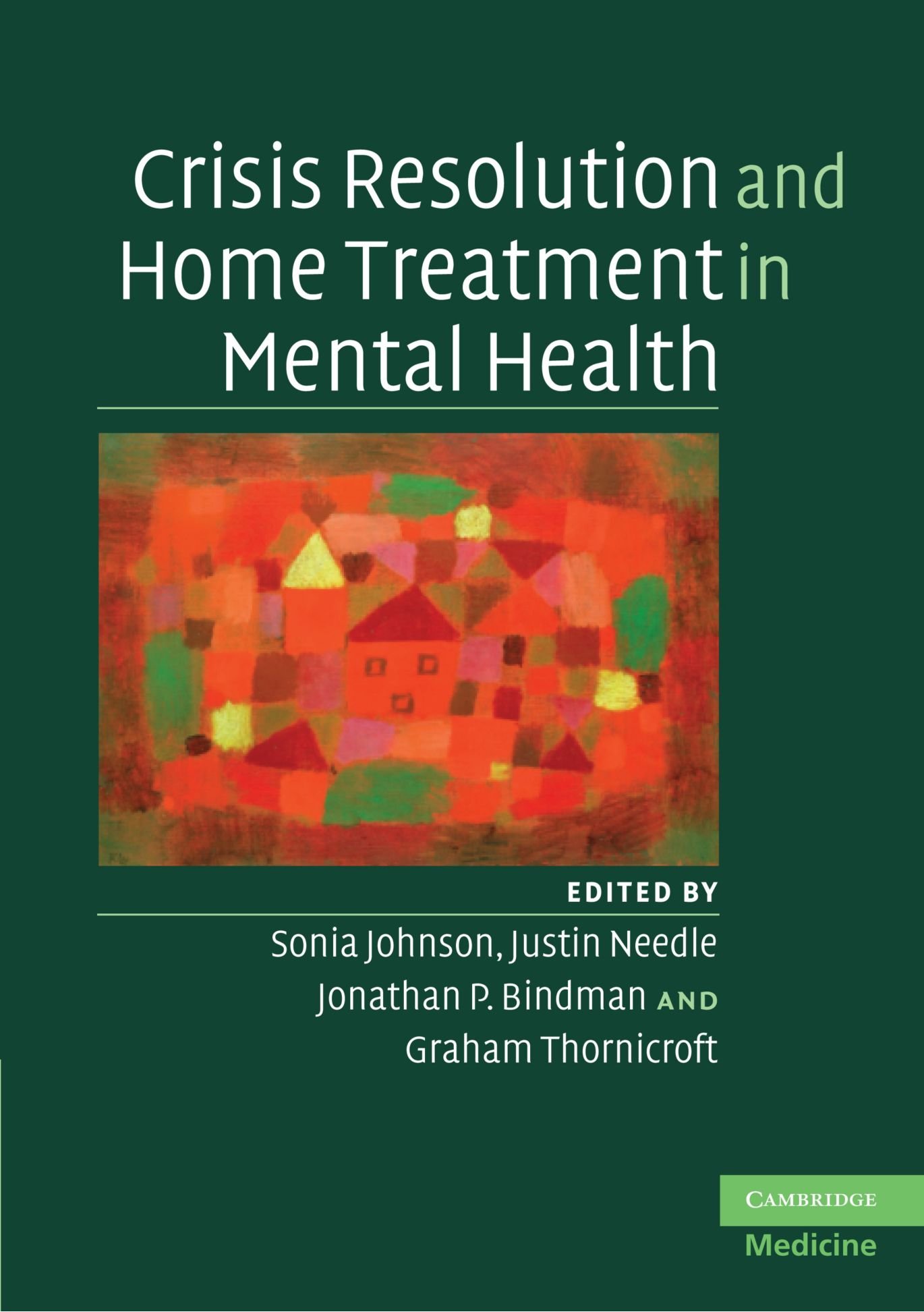 Crisis Resolution and Home Treatment in Mental Health: 0