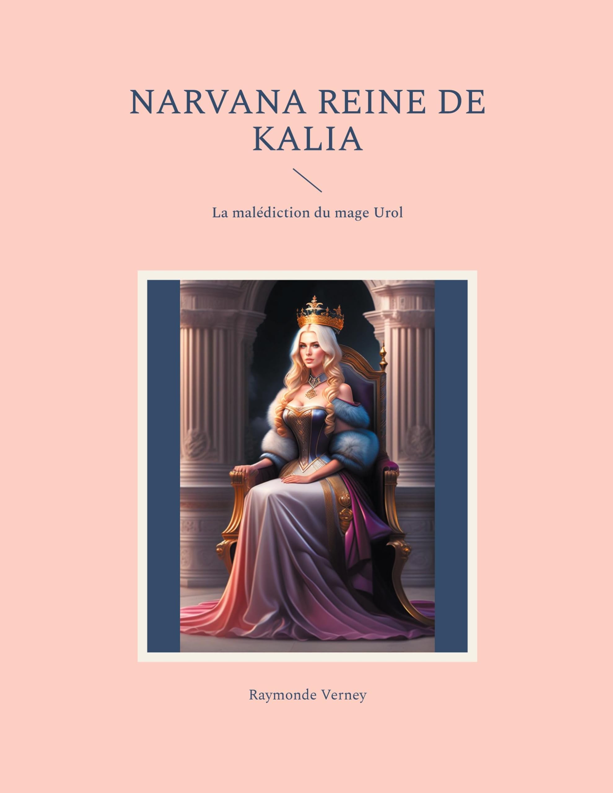 Narvana reine de Kalia: La malédiction du mage Urol