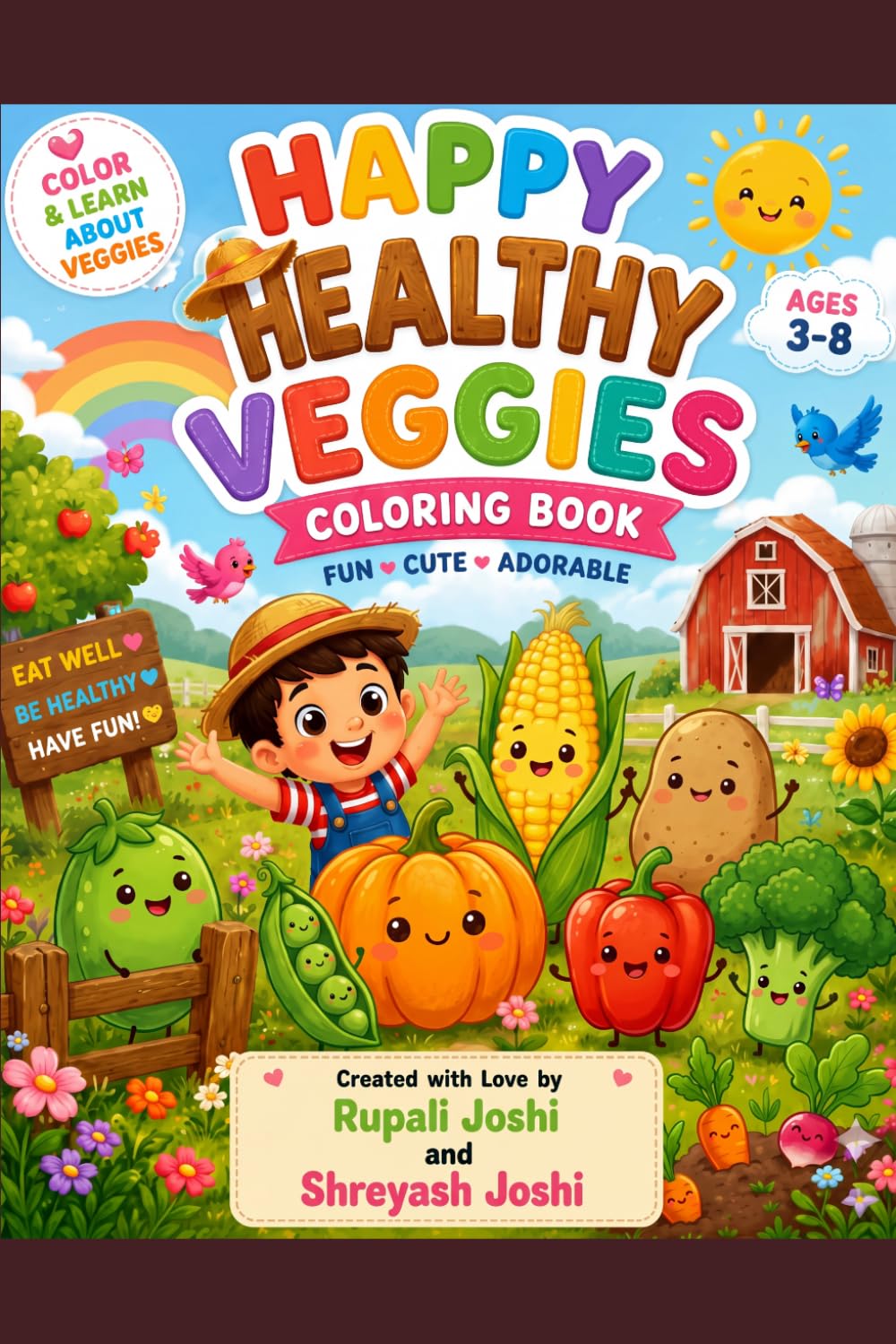 Happy Healthy Veggies: Cute Veggies to Color, Learn, and Enjoy