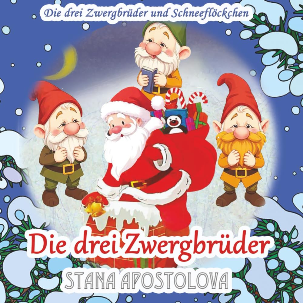 Die drei Zwergbrüder: Die drei Zwergbrüder und Schneeflöckchen