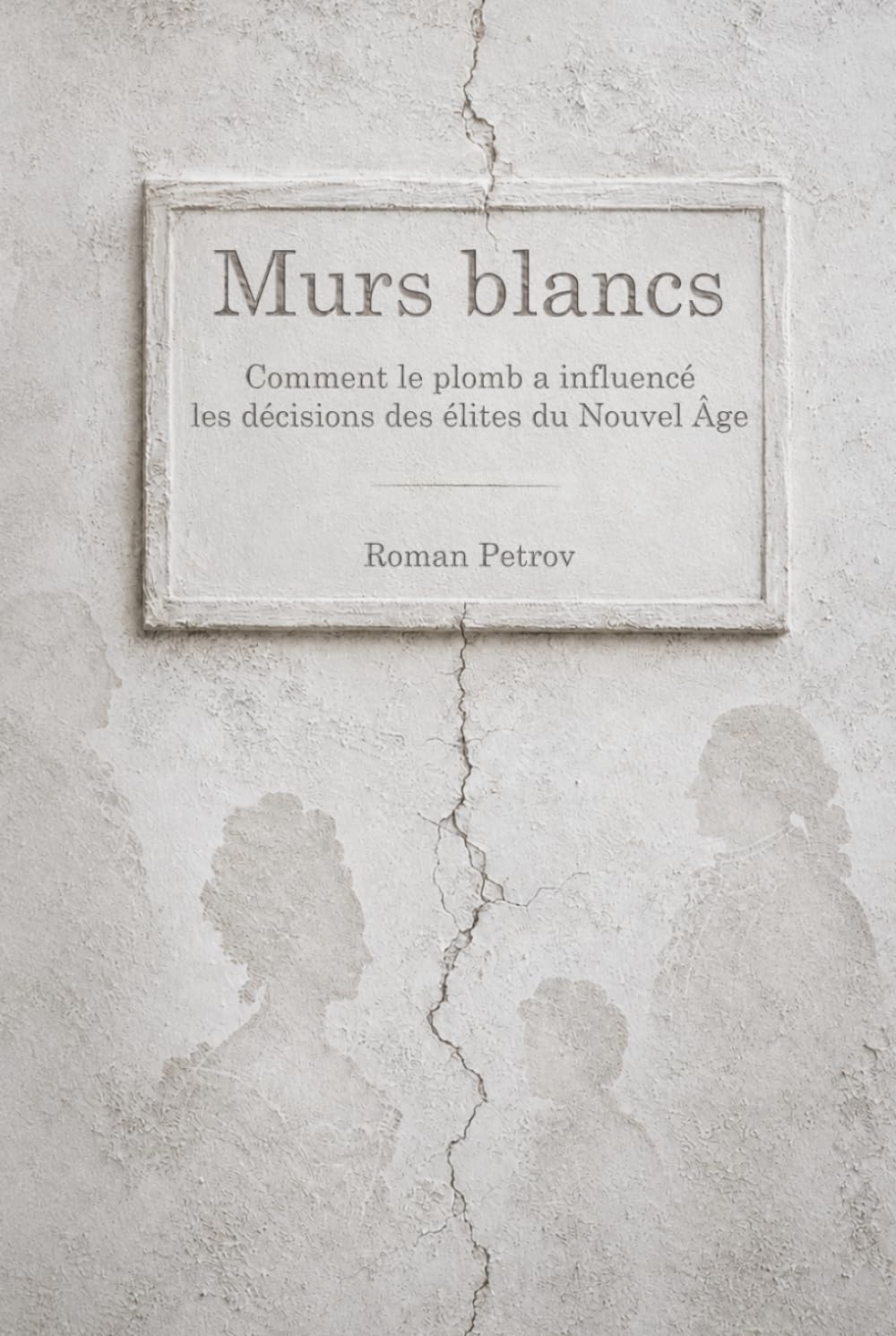 Murs blancs: Comment le plomb a façonné les décisions des élites des Temps modernes