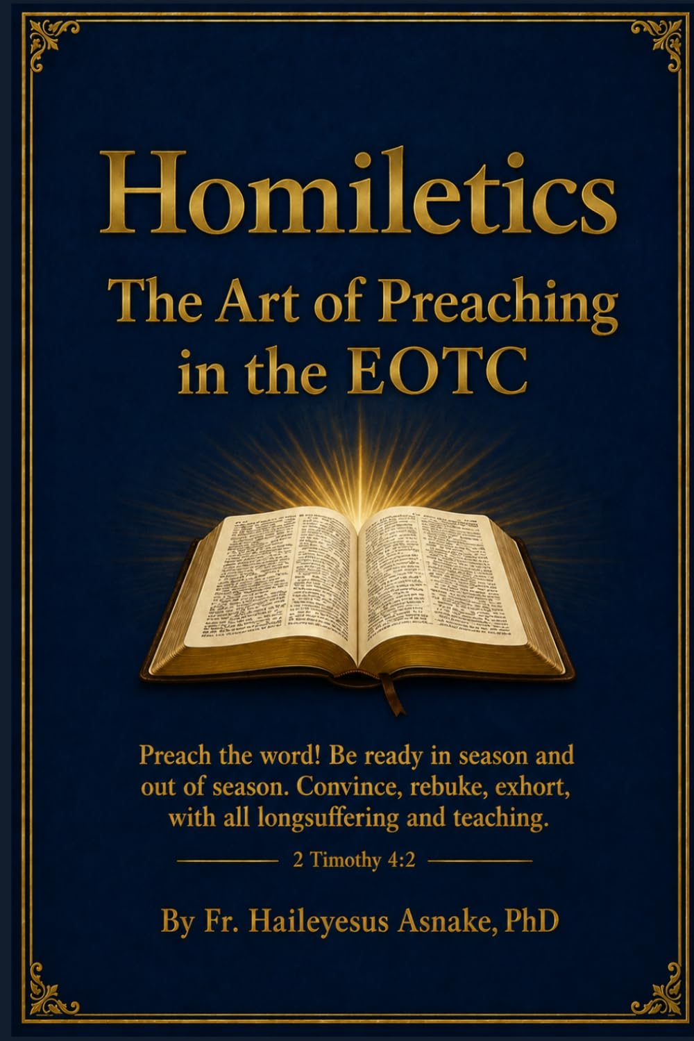 Homiletics: The Art of Preaching in the EOTC (EOTC Patristic Bible Commentaries)