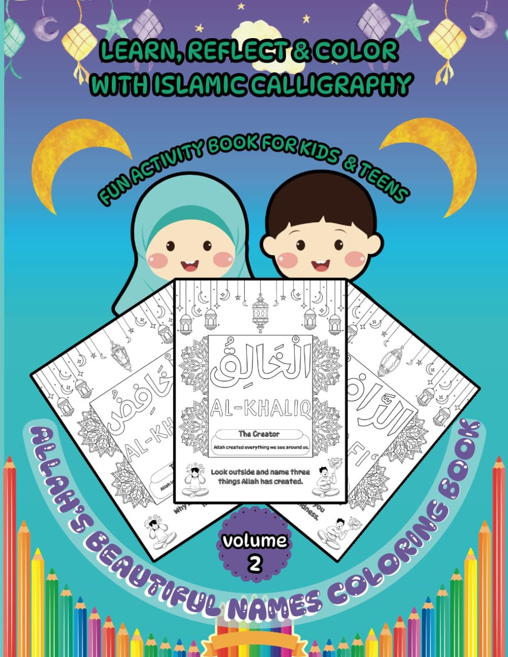 ALLAH's Beautiful Names Coloring Book: Learn, Reflect & Color with Islamic Calligraphy | Fun activity book for kids and teens