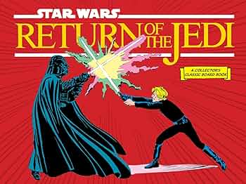 Star Wars: Return of the Jedi (A Collector's Classic Board Book