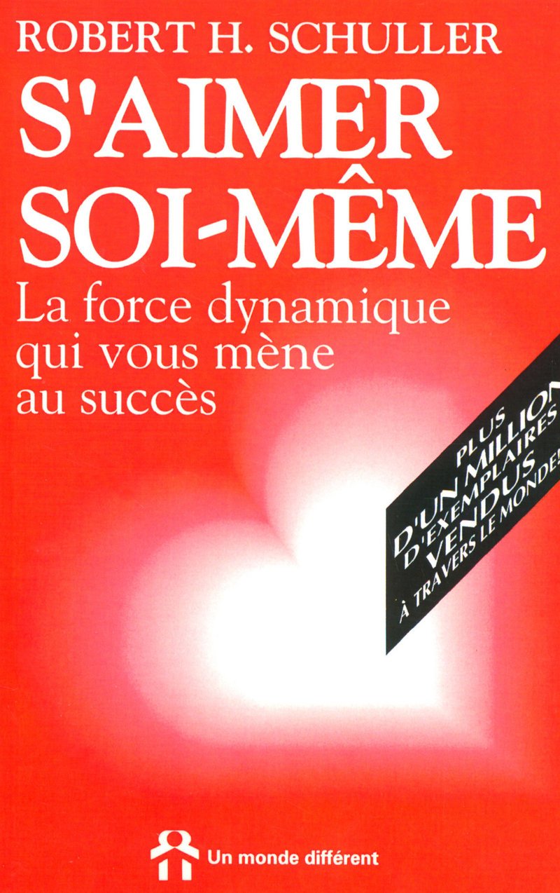 S Aimer Soi Meme La Force Dynamique Qui Vous Mene Au Succes Collectif Amazon Fr Livres