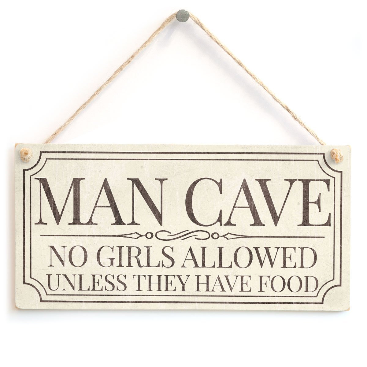 Man Cave No Girls Allowed Unless They Have Food - Funny Home Accessory Gift Sign for Man Cave Door