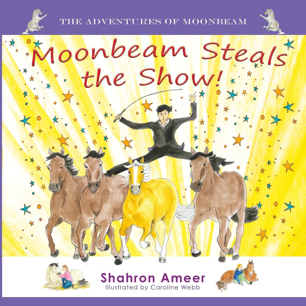 Moonbeam Steals the Show! (The Adventures of Moonbeam)