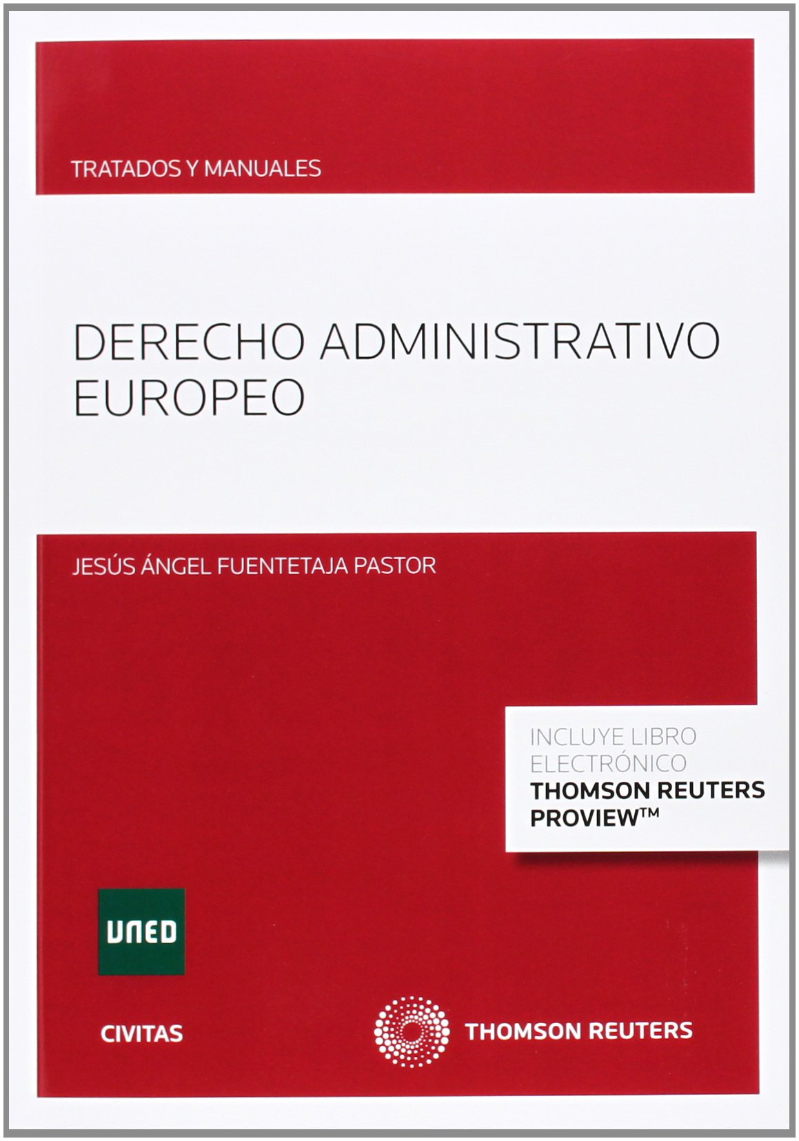Derecho Administrativo Europeo (Papel + e-book) (Tratados y Manuales de Derecho)
