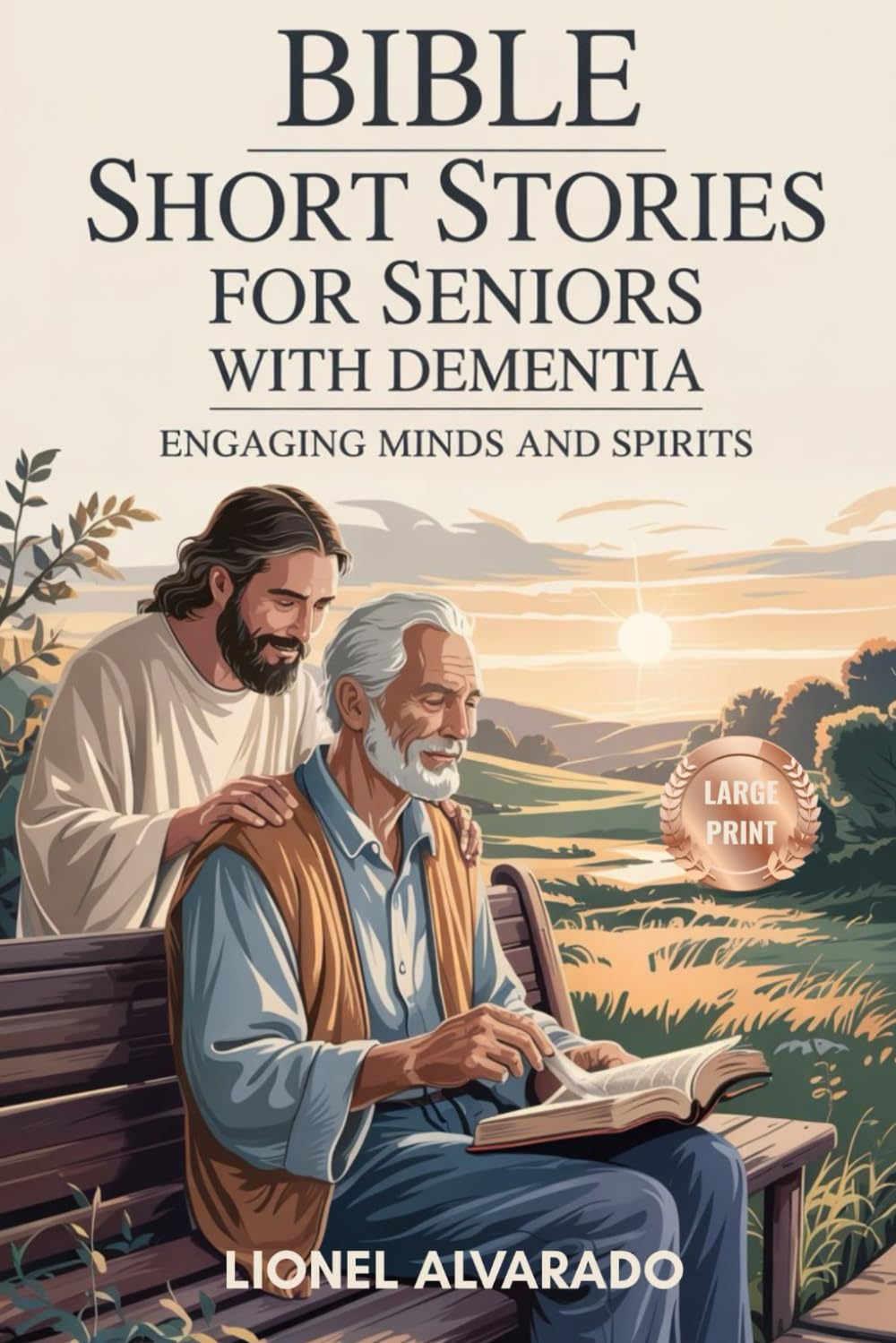 Bible Short Stories for Seniors with Dementia: Engaging Minds and Spirits