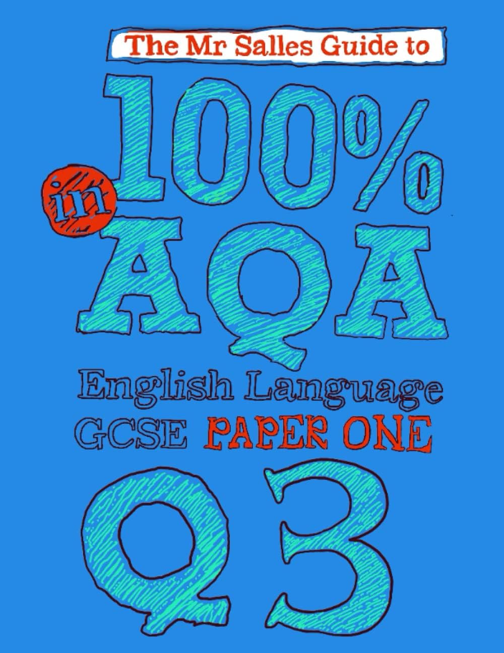 mr salles guide to 100% in aqa gcse english language paper 1 Question 3