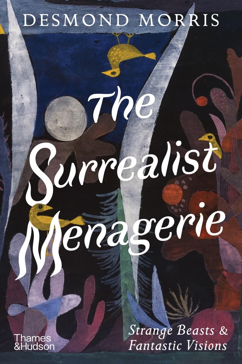 The Surrealist Menagerie: Strange Beasts & Fantastic Visions      Hardcover – September 22, 2026