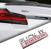 Vista 1 de Calcomanía de Emblema Edición Fuck IT, Insignia Adhesivo Calcomanía 3D para Guardabarros Parachoques Capó Maletero Puerta del Coche, Accesorios