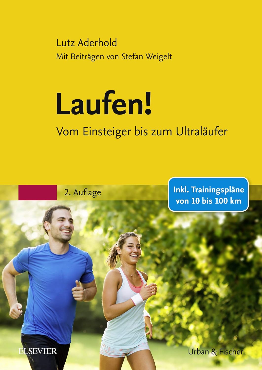 Laufen!: Vom Einsteiger bis zum Ultraläufer (Sachbuch - Urban & Fischer Verlag) (German Edition)