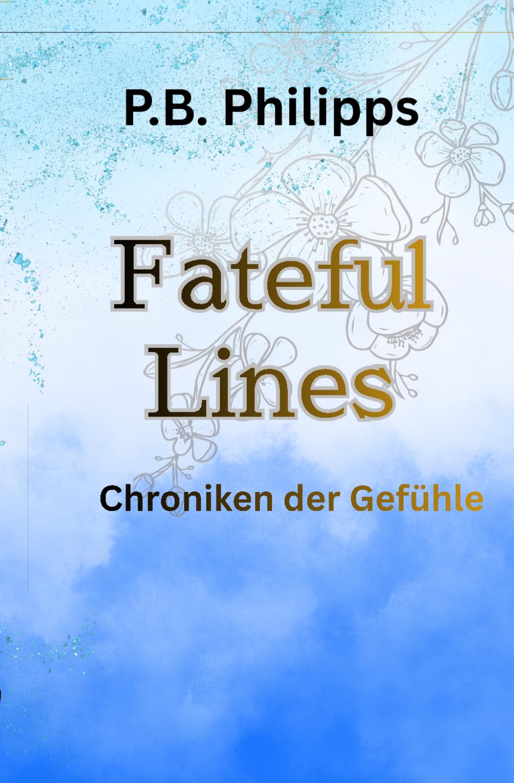 Fateful Lines: Chroniken der Gefühle