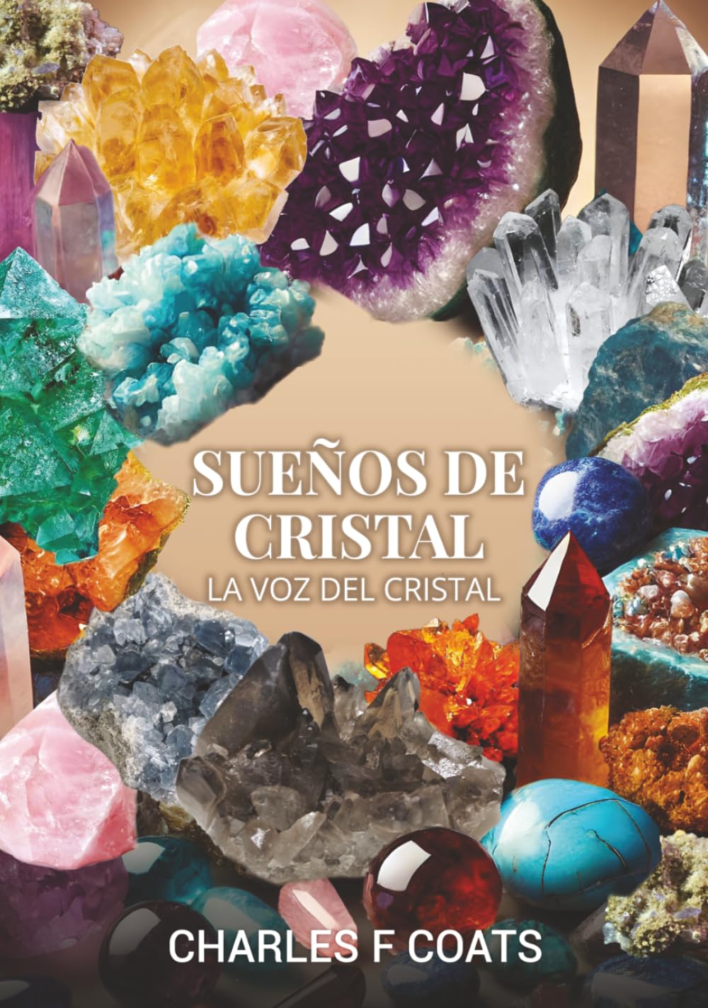 SUEÑOS DE CRISTAL: EL CRISTA L HABLA