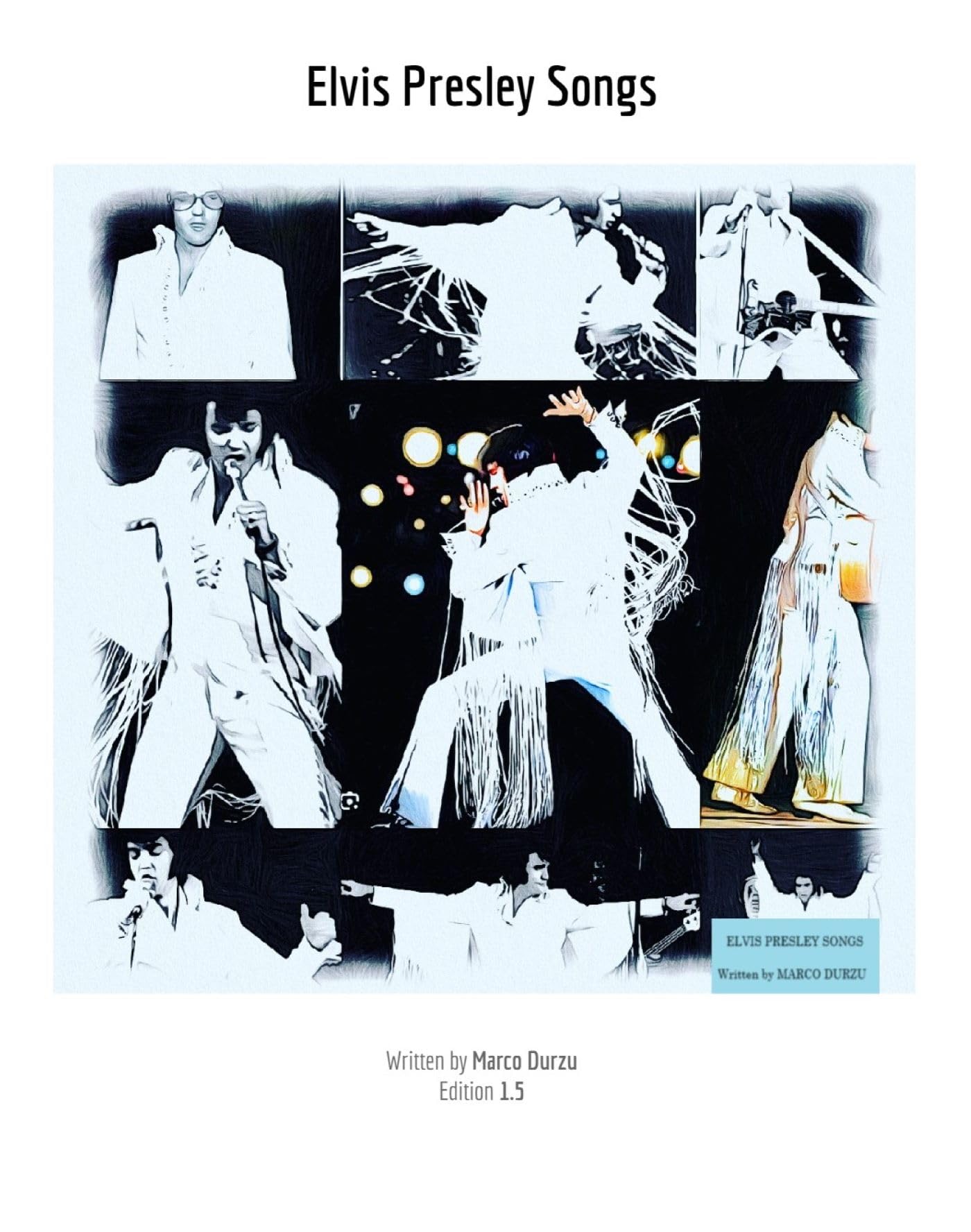 Elvis Presley Songs retrouvez les paroles exactes en anglais dans ce recueil