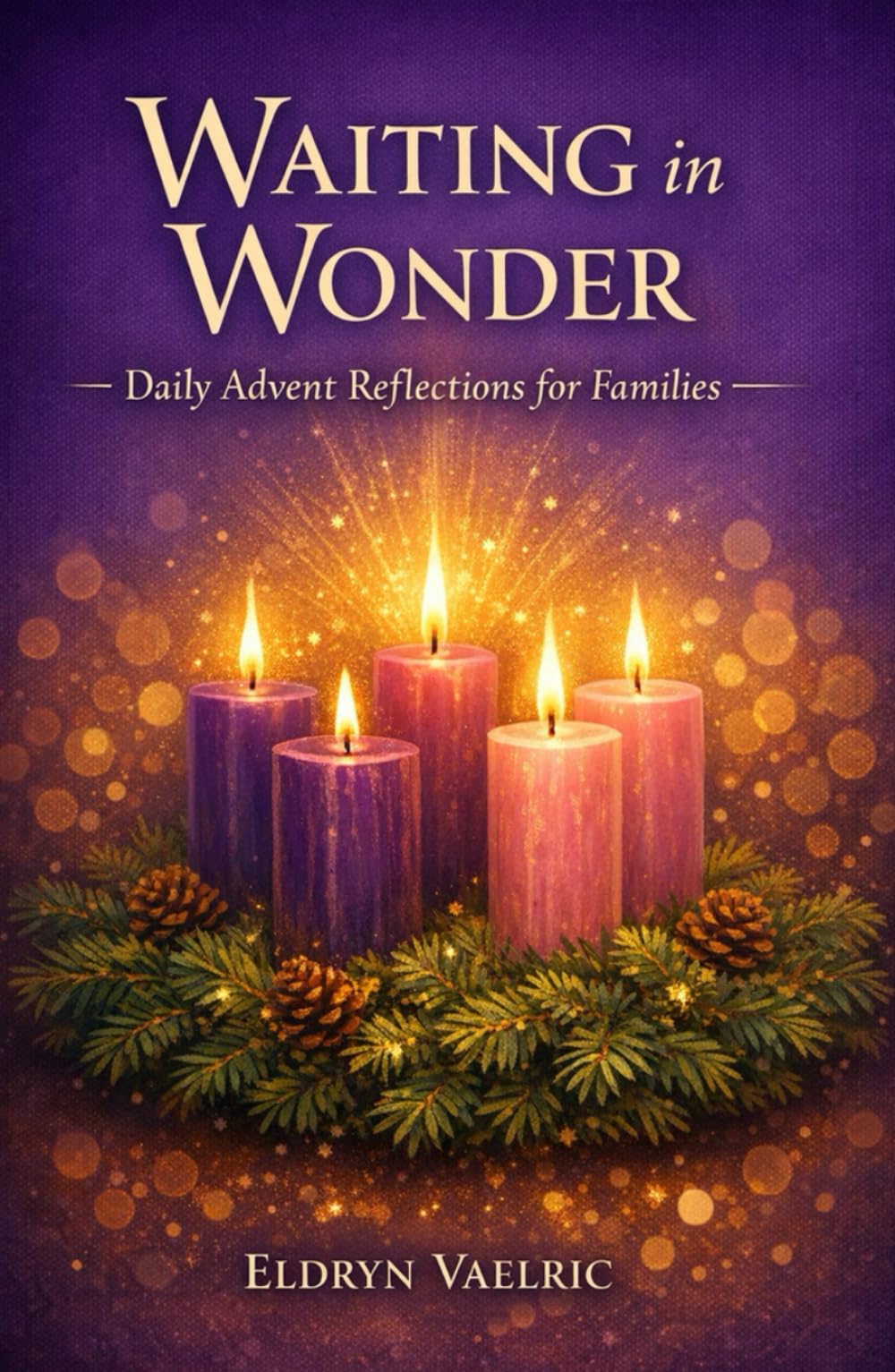 WAITING IN WONDER: DAILY ADVENT REFLECTIONS FOR FAMILIES