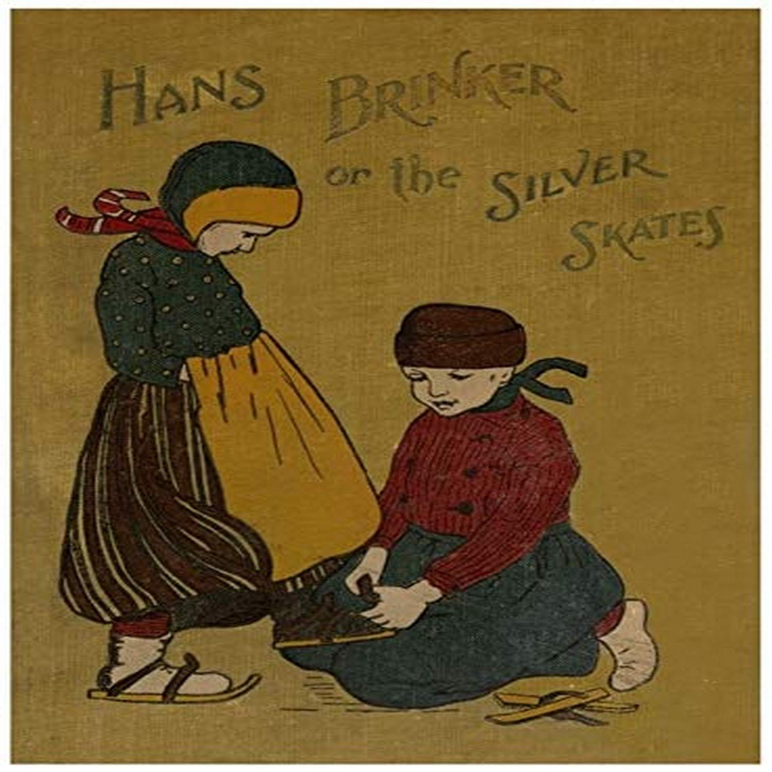 Book cover for Hans Brinker or the Silver Skates Hans Brinker or The Silver Skates is a novel by American author Mary Mapes Dodge first published in 1865 The novel takes place in the Netherlands and