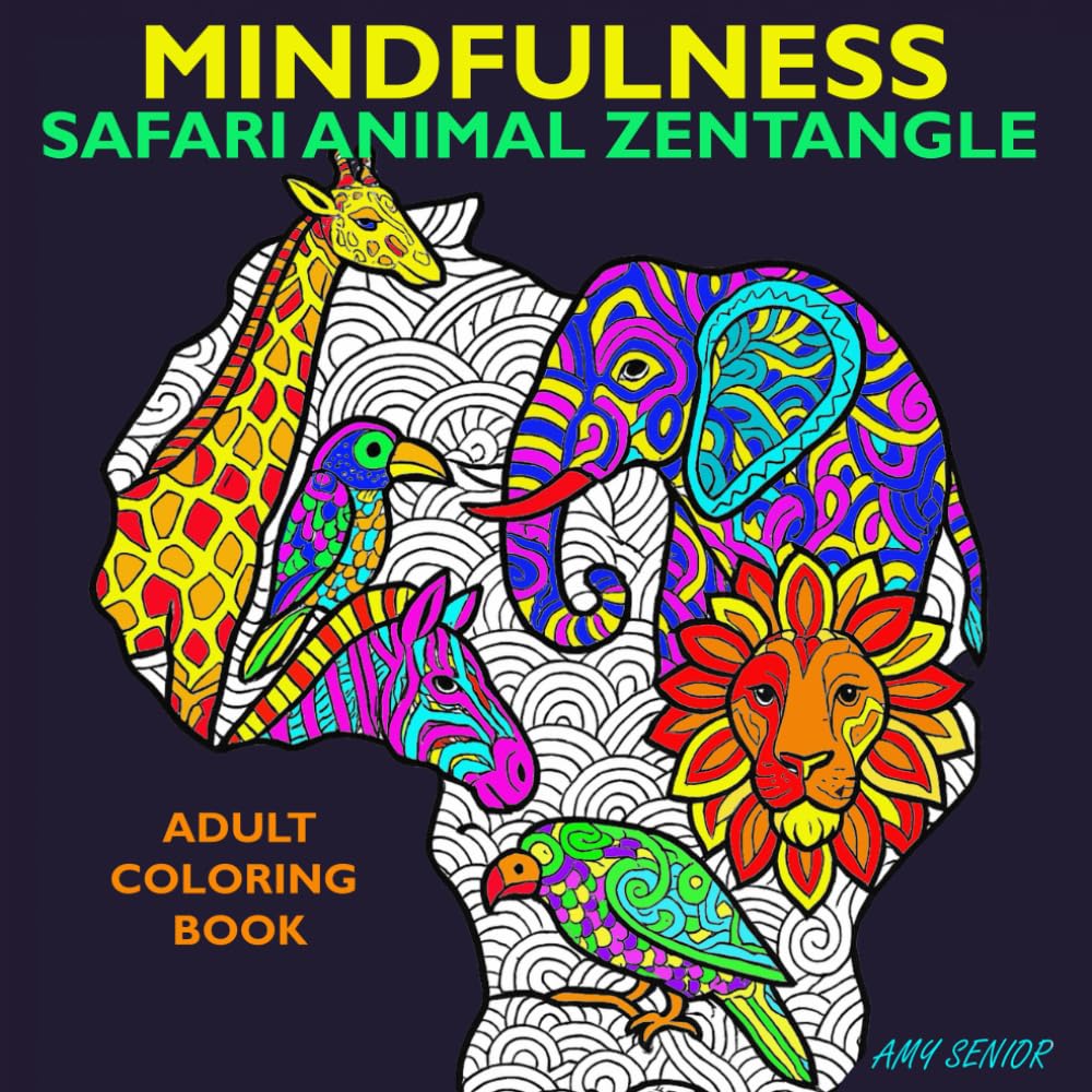 Mindfulness Safari Animal Zentangle Adult Coloring Book