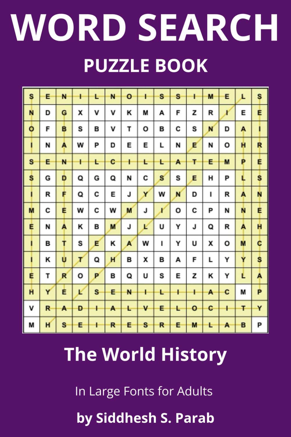The World History: Word Search Puzzle Book for Adults: Large Print History Word Search Puzzles for Adults | Civilizations, Empires, Historical ... Word Search Puzzle Series for Adults)