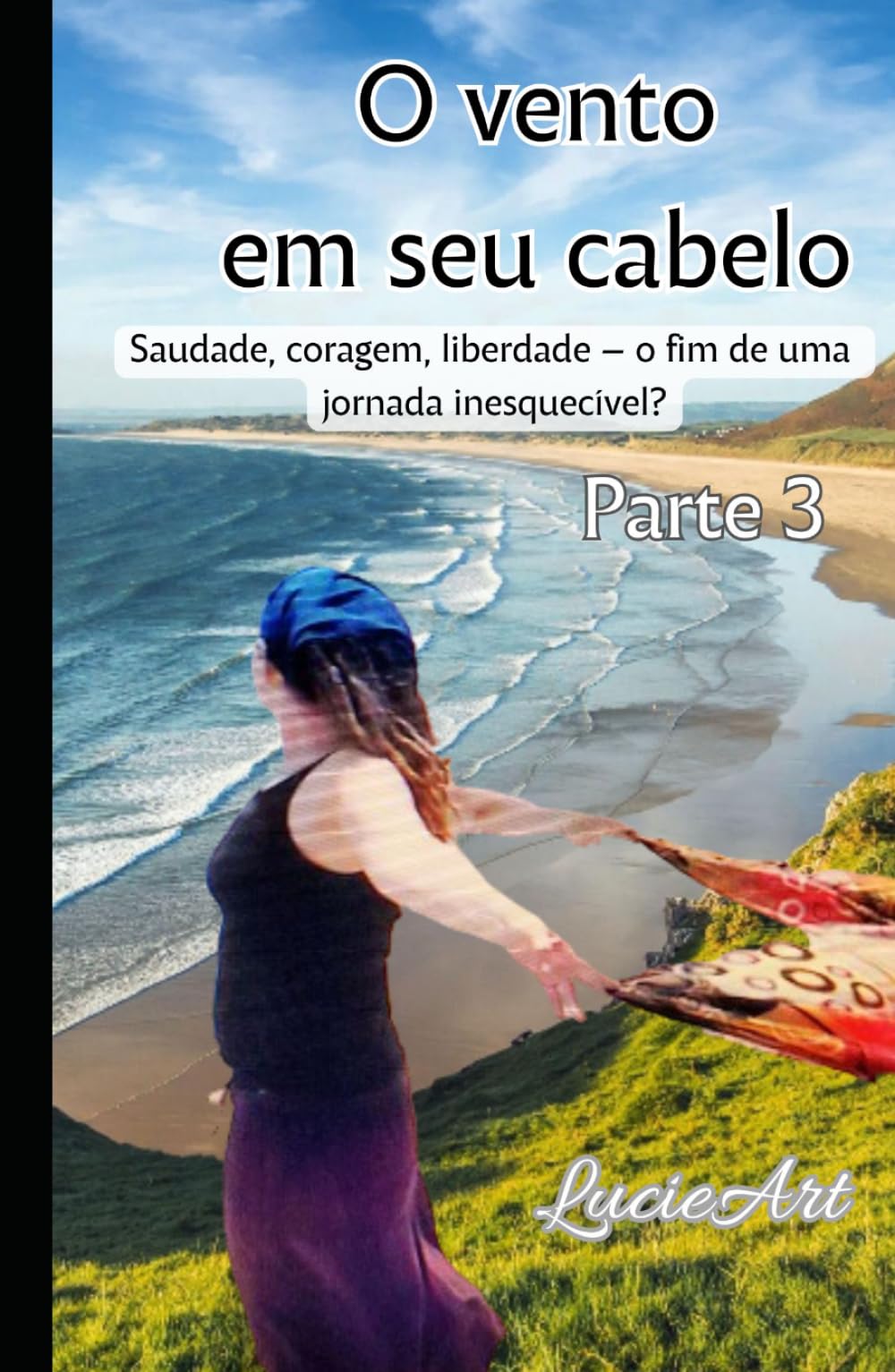 O vento em seu cabelo Parte 3: Saudade, coragem, liberdade – o fim de uma jornada inesquecível?