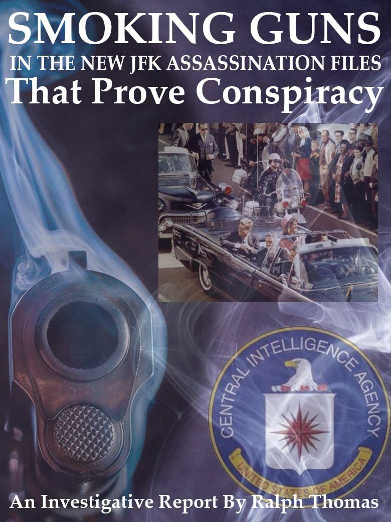 SMOKING GUNS IN THE NEW JFK ASSASSINATION FILES Volumes I and II
