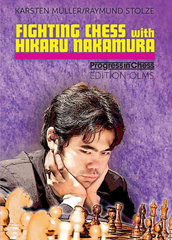 FIGHTING CHESS WITH HIKARU: His Best Games: 32 (Progress in Chess)