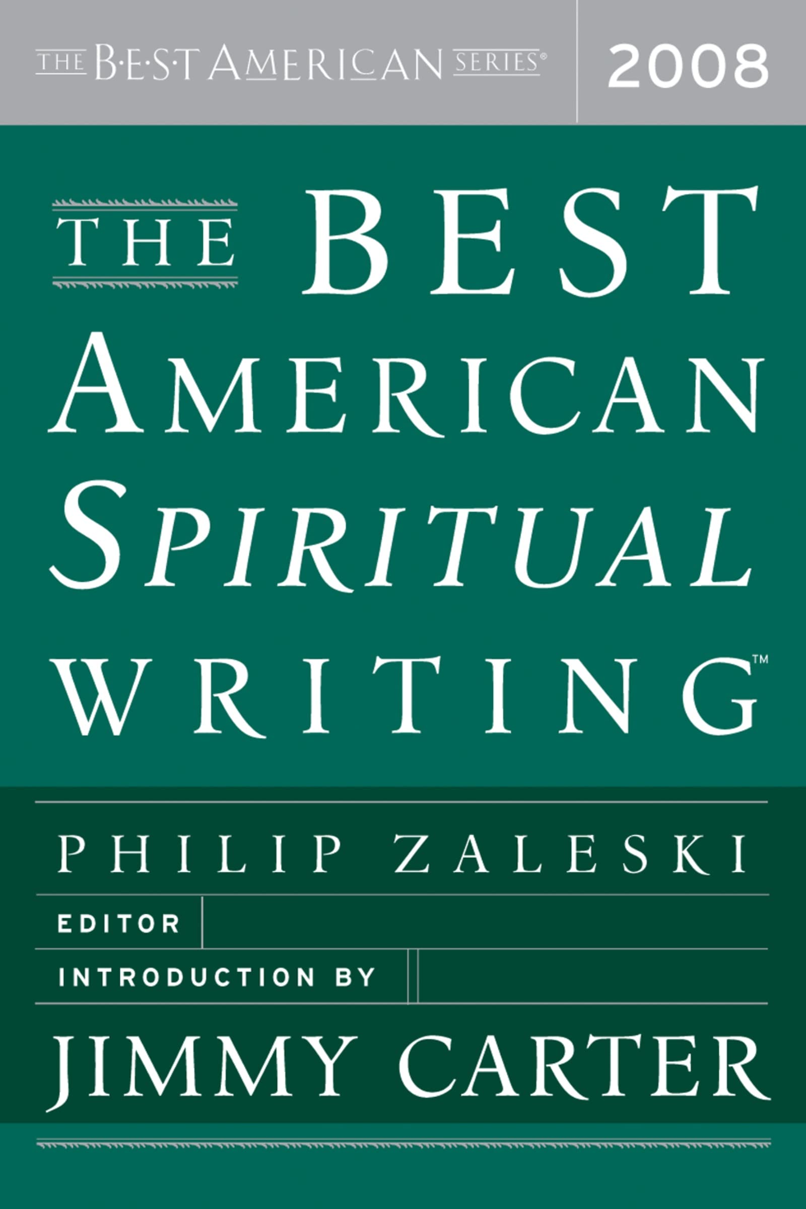 The Best American Spiritual Writing 2008 (The Best American Series)