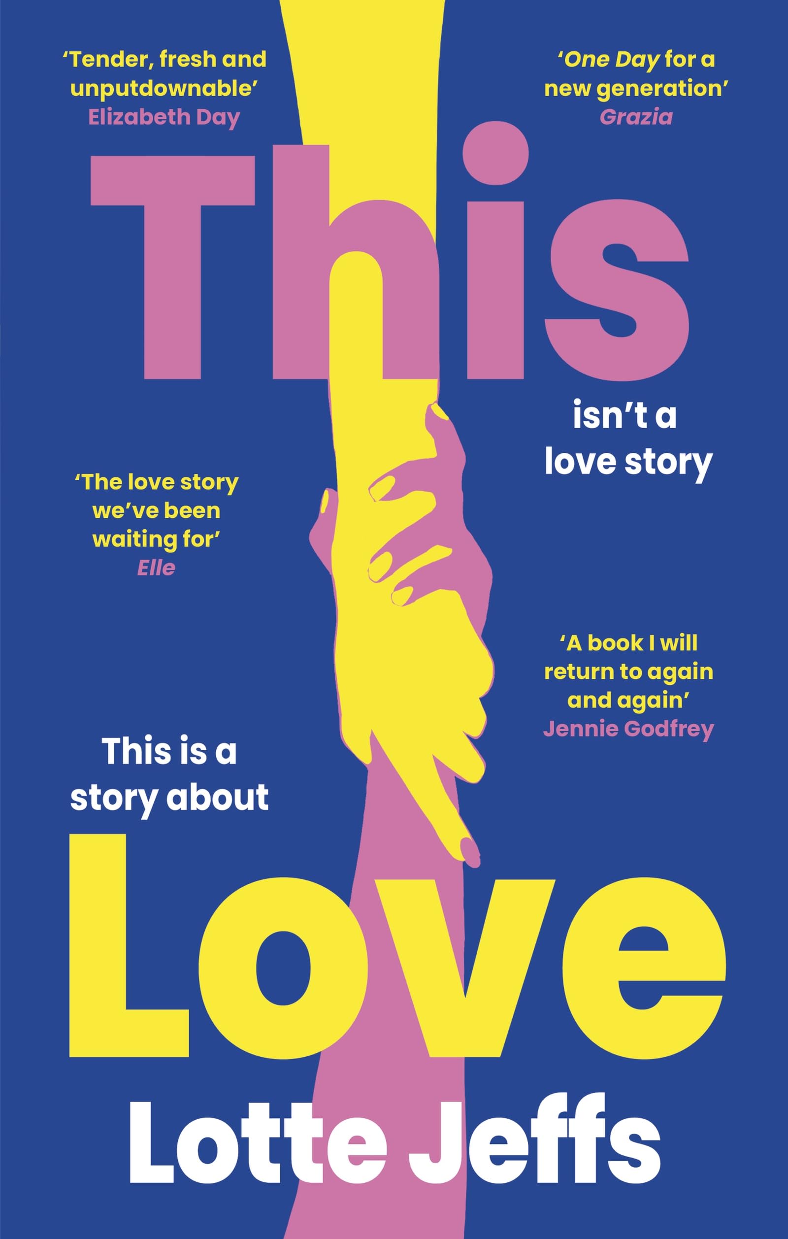 This Love: 'The new One Day' The Sunday Times Style - Jeffs, Lotte