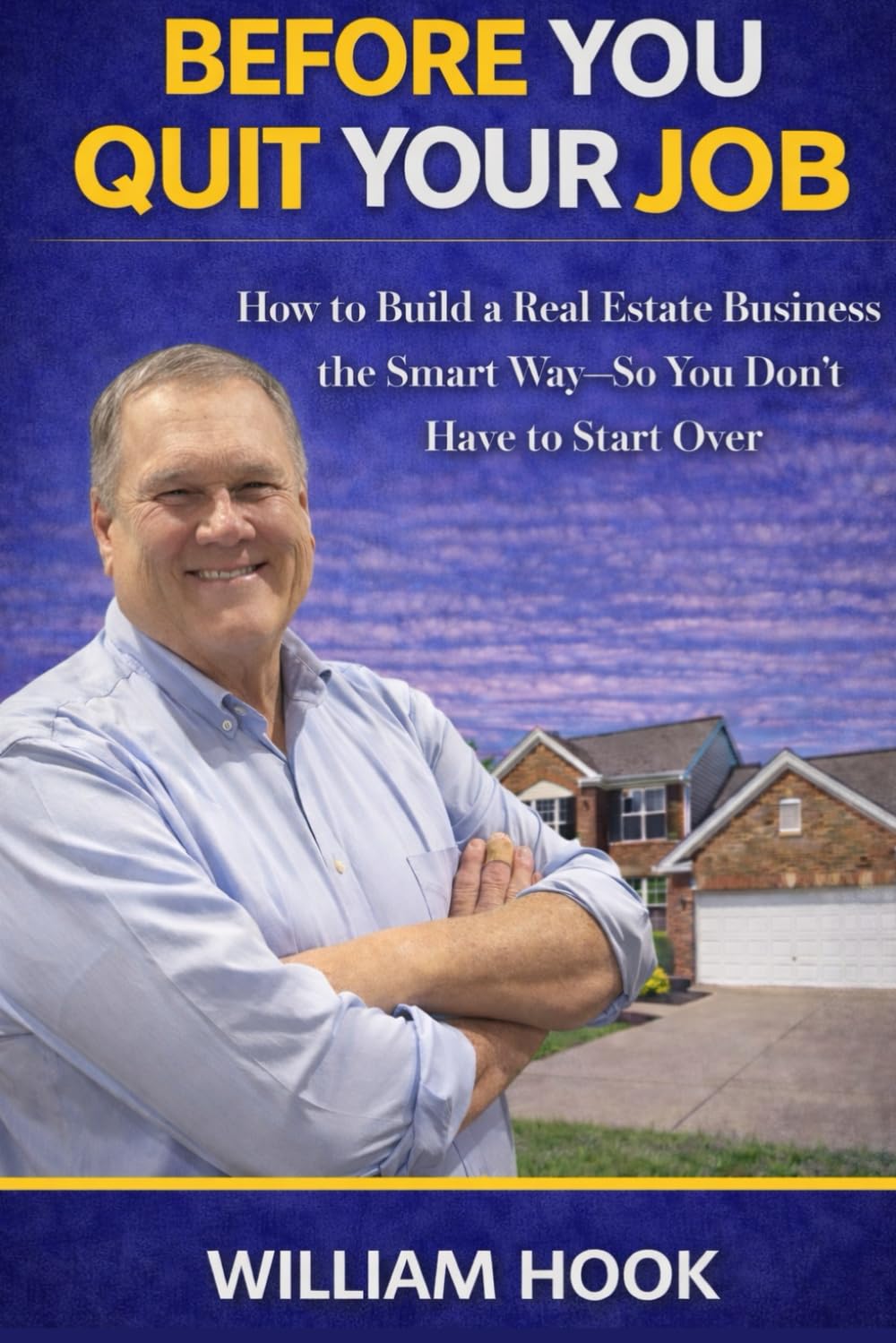 Before You Quit Your Job: How to Build a Real Estate Business the Smart Way – So You Don’t Have to Start Over
