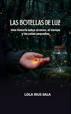 «Бутылки света: история о любви, времени и мелочах» (испанское издание)