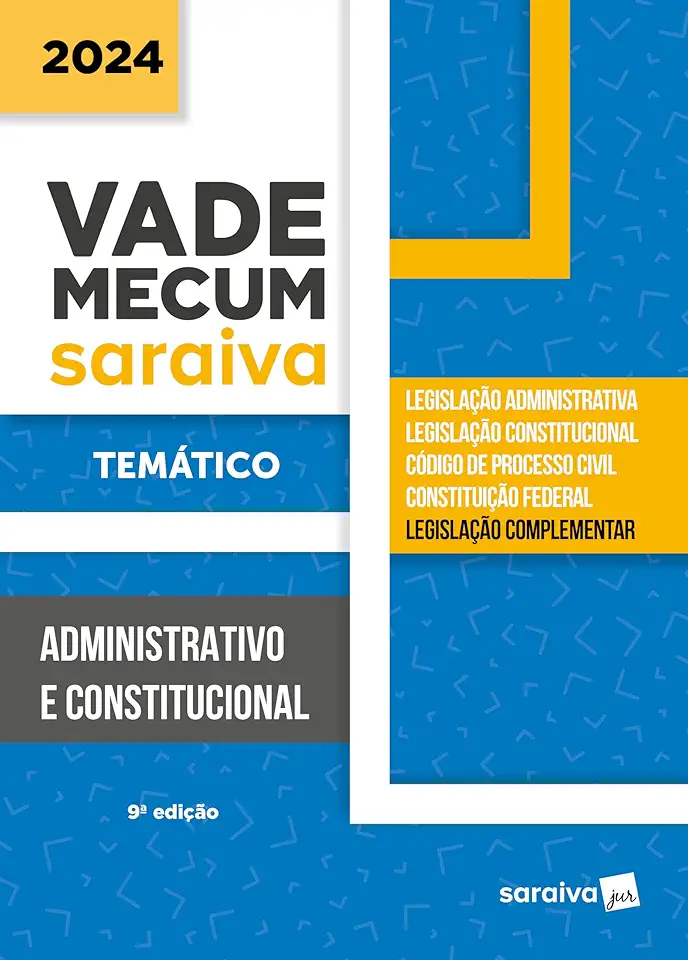 Vade Mecum Administrativo e Constitucional - Temático - 9ª Edição 2024