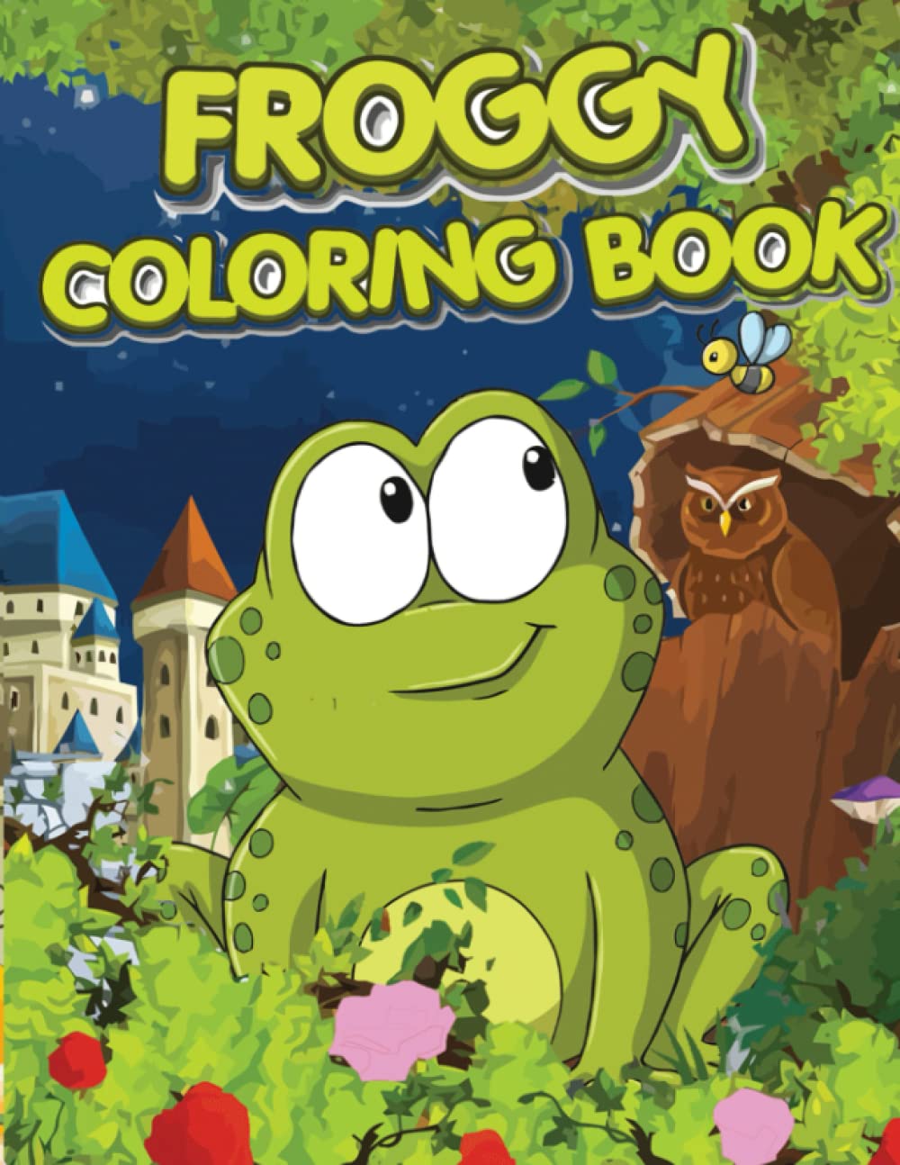 Froggy Coloring Book: For Ages 4-12, 66 Pages Perfect Illustrations Delightful & Decorative Collection! Patterns of Frogs & Toads For Children's to Color.