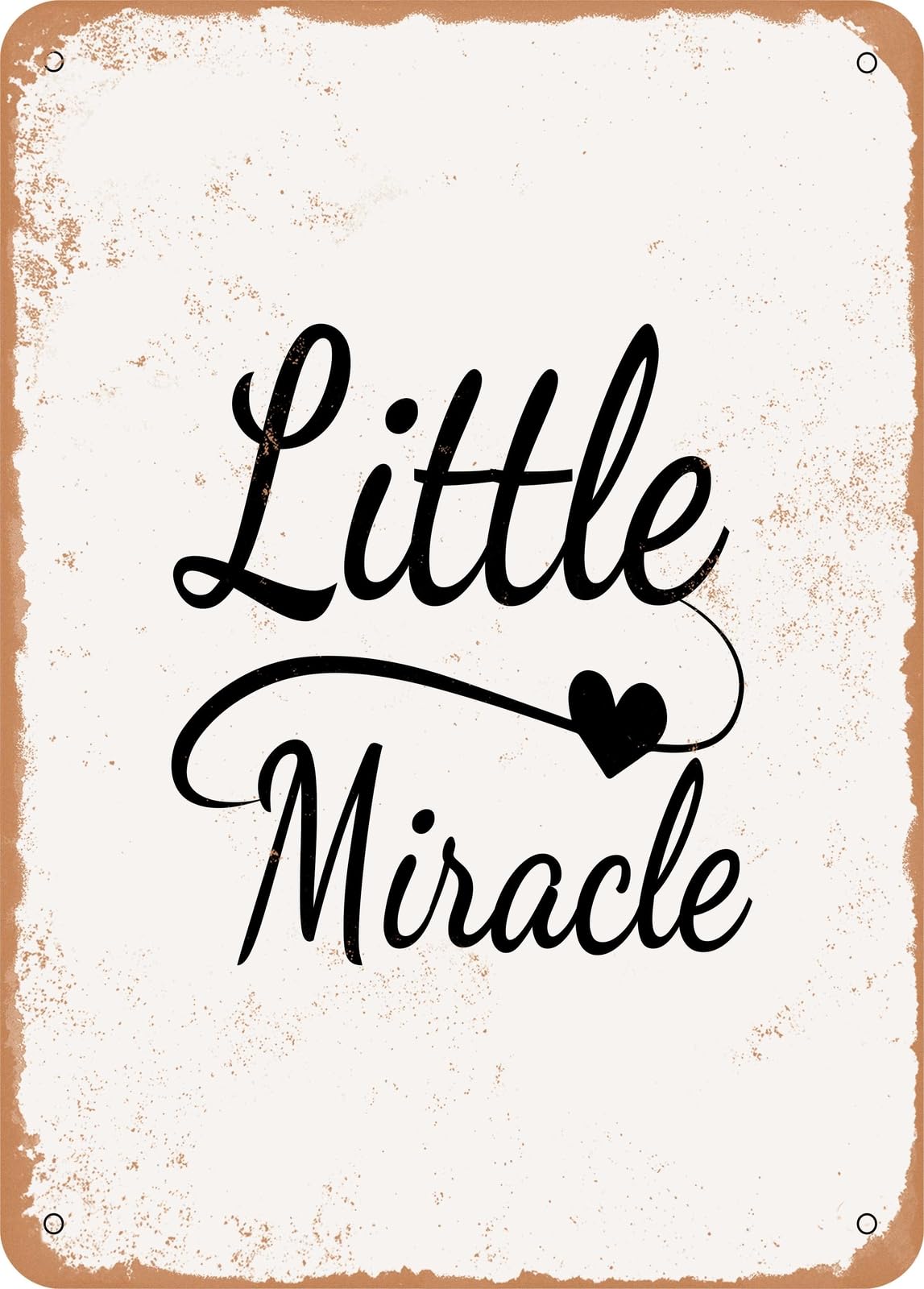 Miaomansenstore Metal Sign - Little Miracle - 3 - Vintage Rusty Look Home Decor
