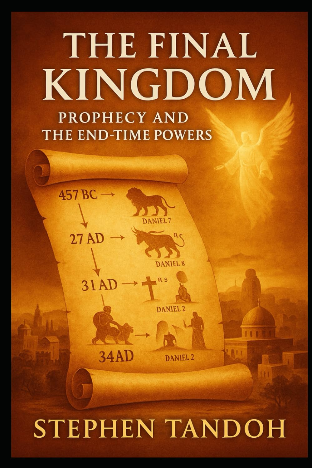 The Hidden Conflict: The Final Kingdom-Prophecy from Daniel to Revelation: 3