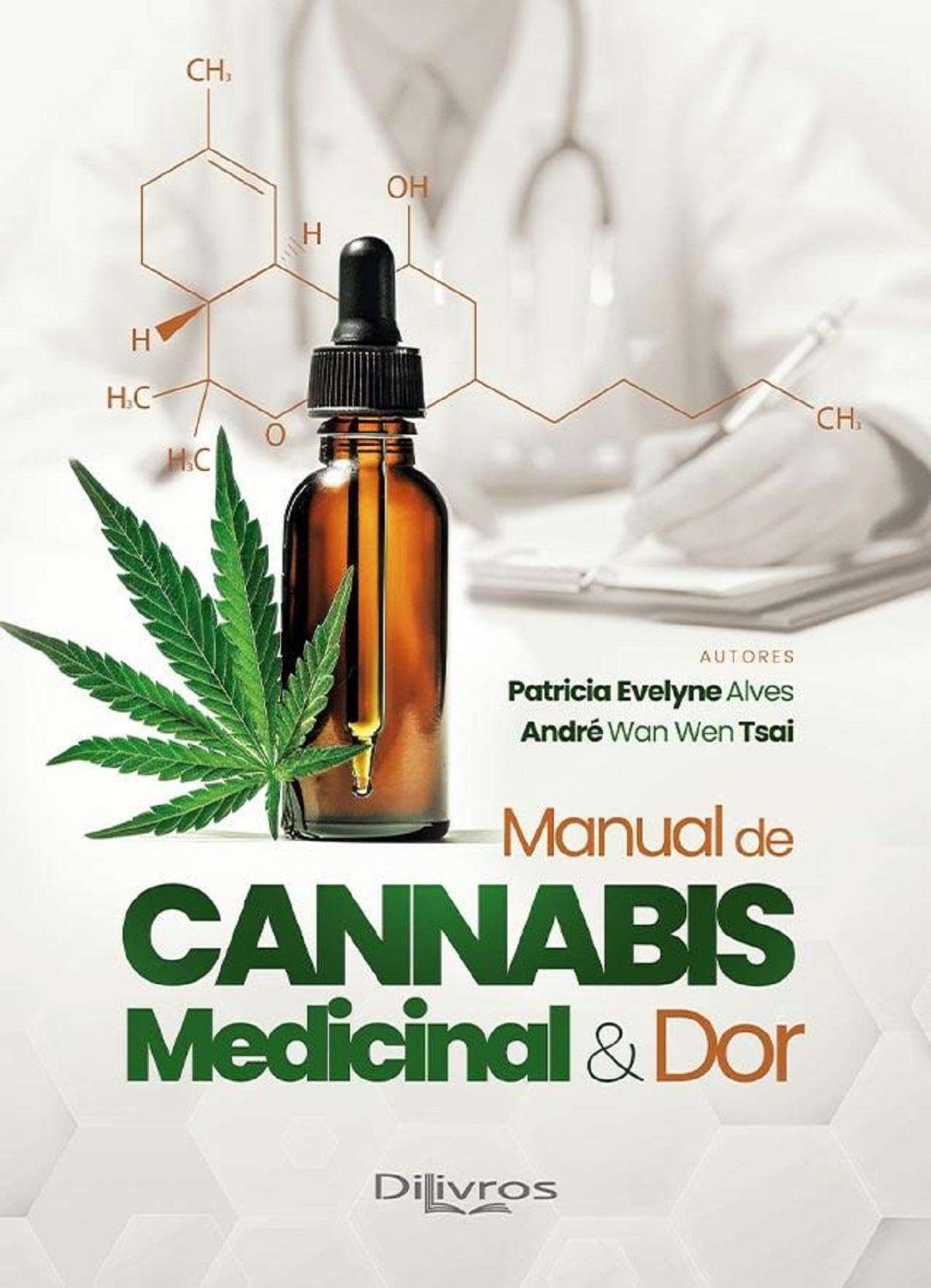 Doctor. N B.C マニュアル MANUAL DE CANNABIS MEDICINAL E DOR - 9788580532784 - Livros na