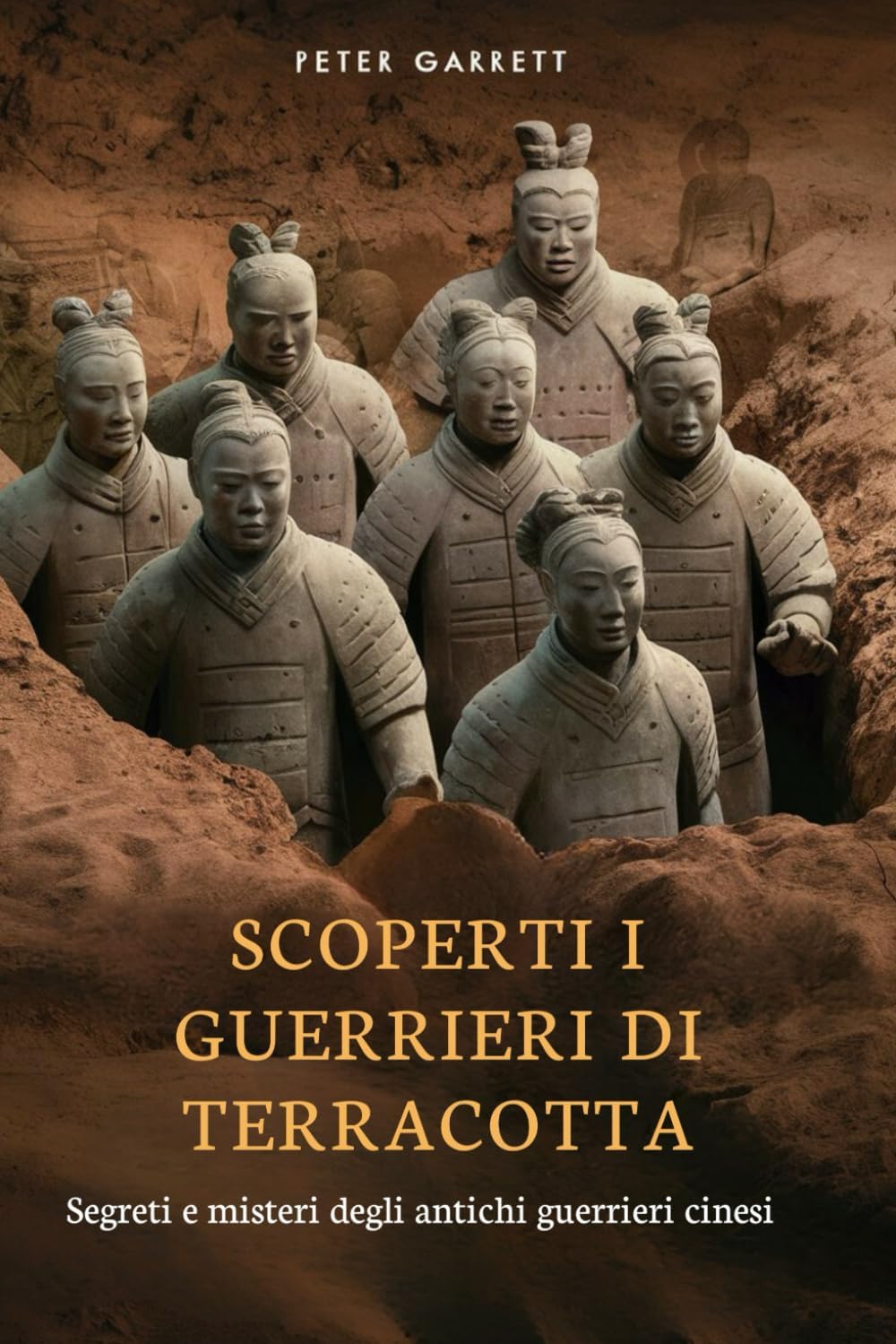 Scoperti i Guerrieri di Terracotta: Segreti e misteri degli antichi guerrieri cinesi