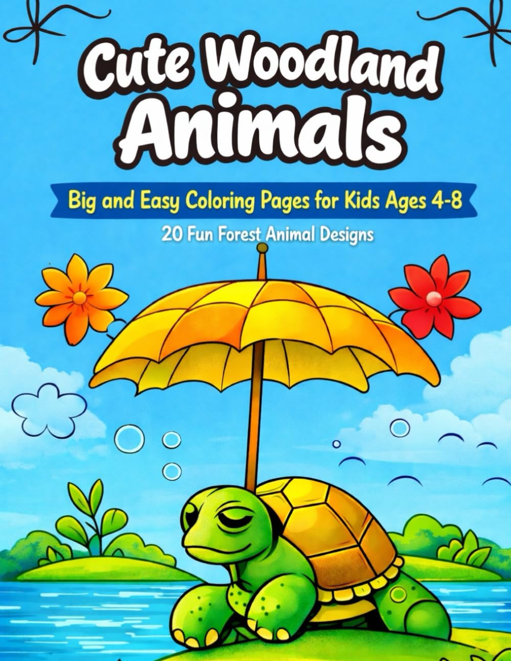 Cute Woodland Animals Coloring Book: Big and Easy Coloring Pages for Kids Ages 4–8 | 13 Fun Forest Animal Designs