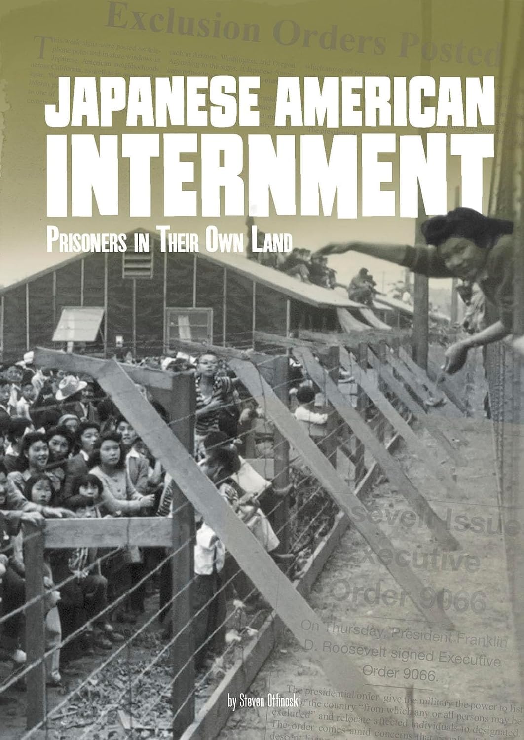 Japanese American Internment: Prisoners in Their Own Land (Tangled History)      Paperback – Illustrated, July 31, 2019