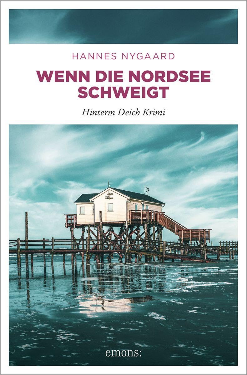 Wenn die Nordsee schweigt: Mysteriöse Serienmorde im Norden. Kommissar Große Jäger in seinem bizarrsten Fall! (Große Jäger, Band 20) - Hinterm Deich Krimi