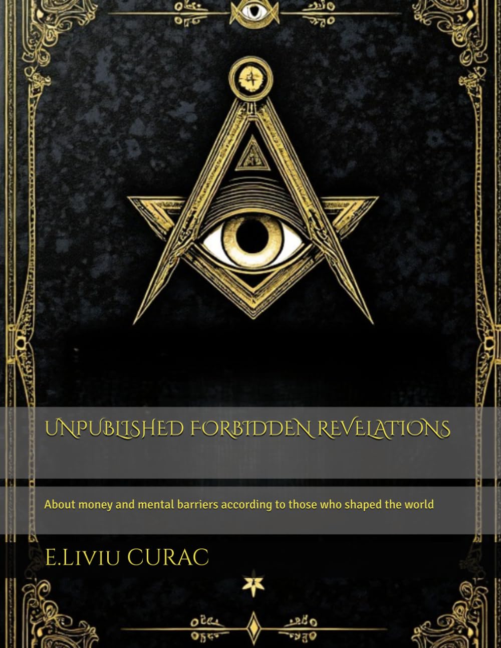 UNPUBLISHED FORBIDDEN REVELATIONS: About money and mental barriers according to those who shaped the world