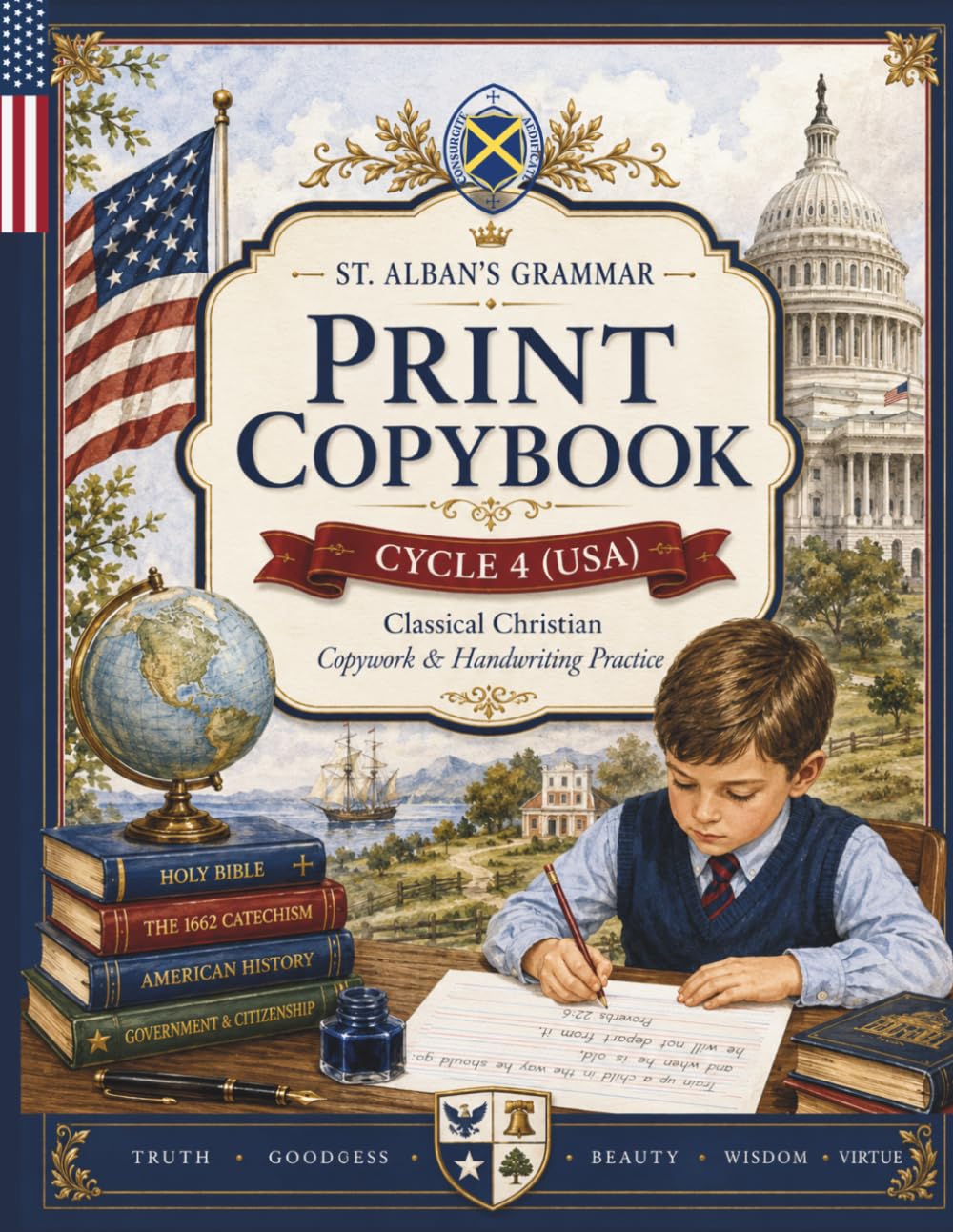 Print Copybook for St Alban's Grammar Cycle 4 American World (USA): Classical Christian Memory Work Tracing Pages (St. Alban's Grammar Copybooks (USA))