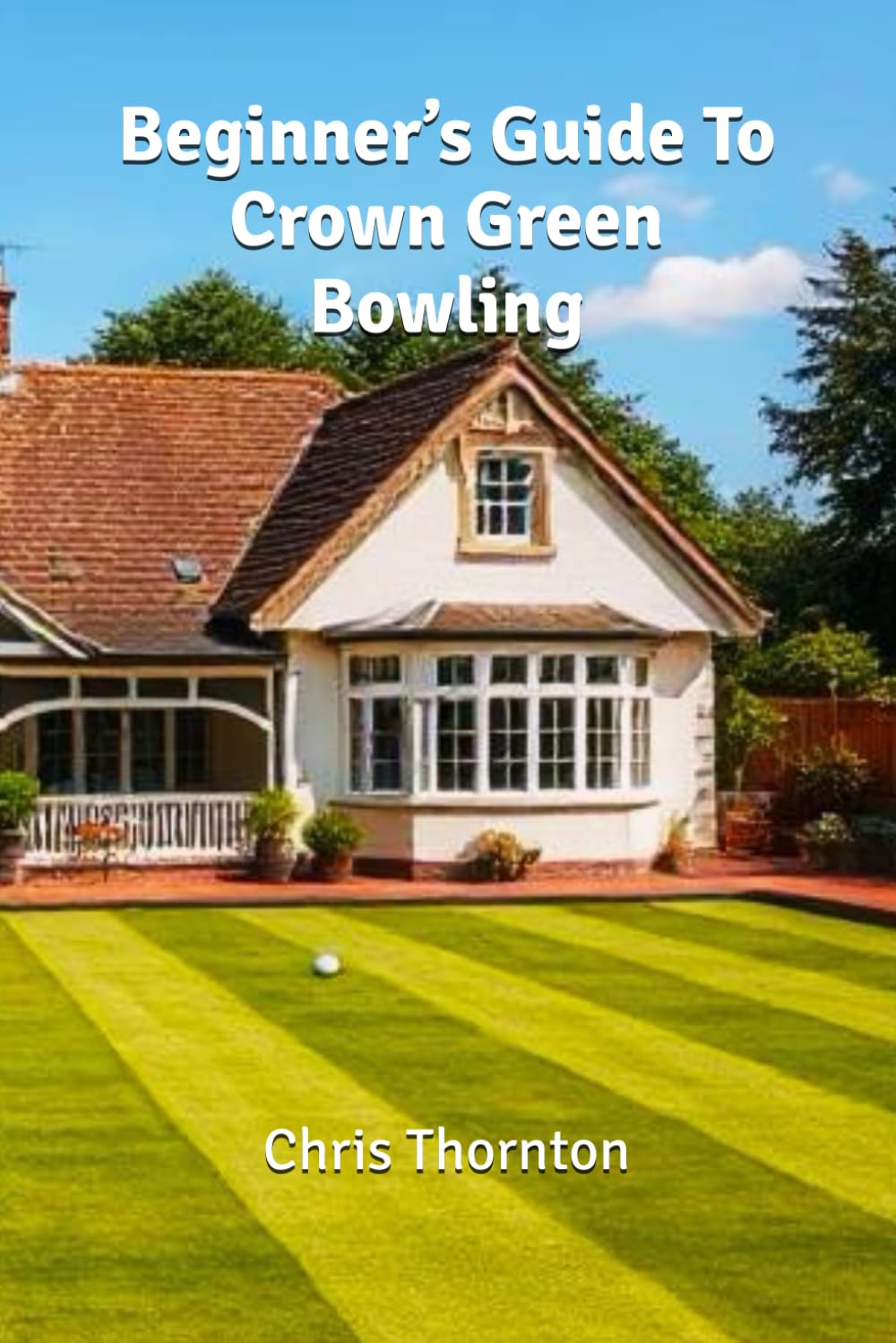 Beginner’s Guide To Crown Green Bowling
