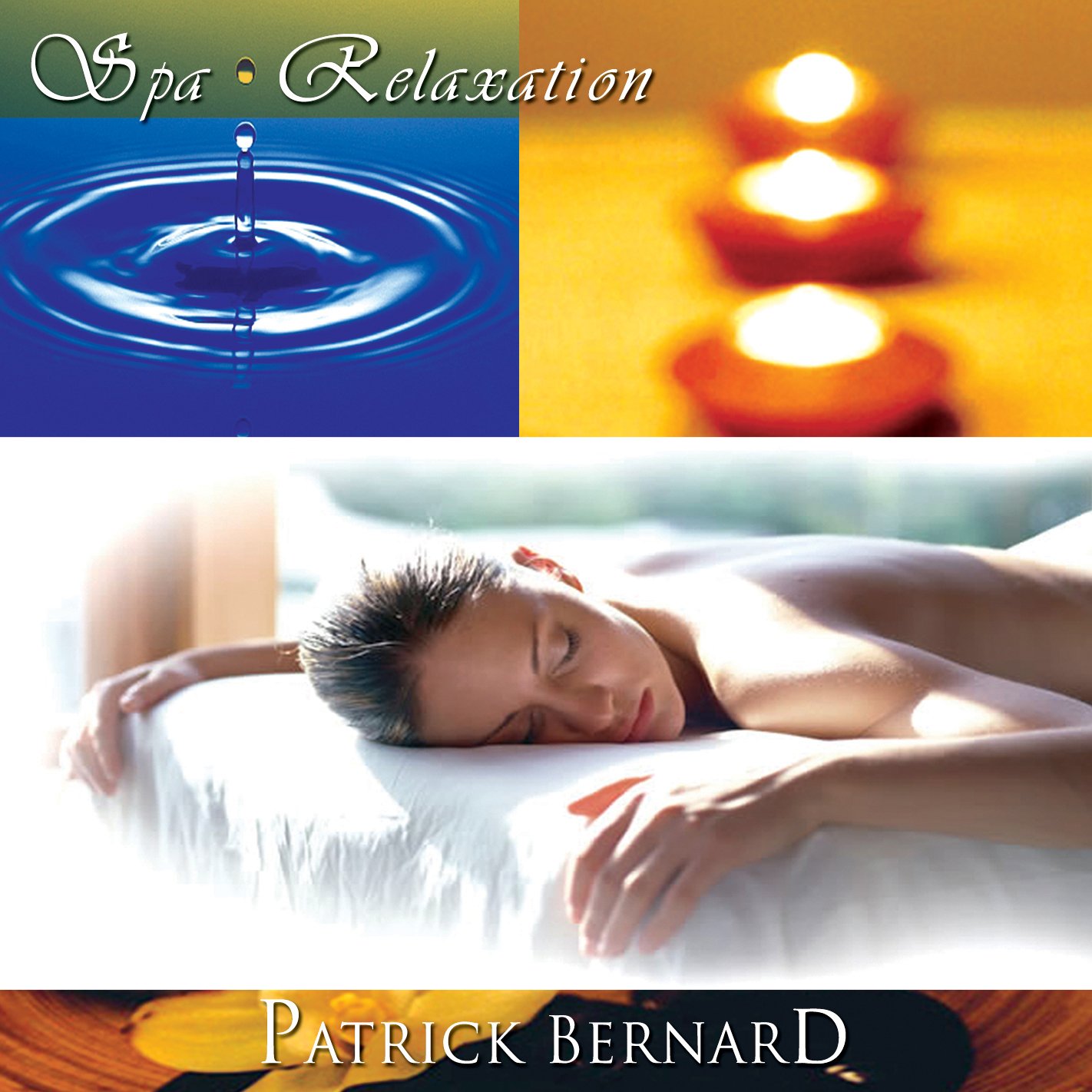 Spa Relaxation [Audio CD] Bernard, Patrick and Patrick Bernard