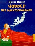 Hodder, der Nachtschwärmer - Bjarne Reuter