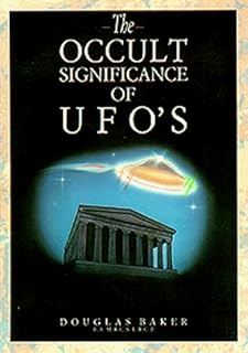 The Occult Significance of U.F.O.'s
