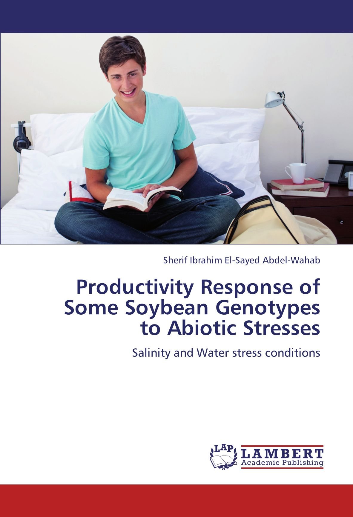 Productivity Response of Some Soybean Genotypes to Abiotic Stresses: Salinity and Water stress conditions