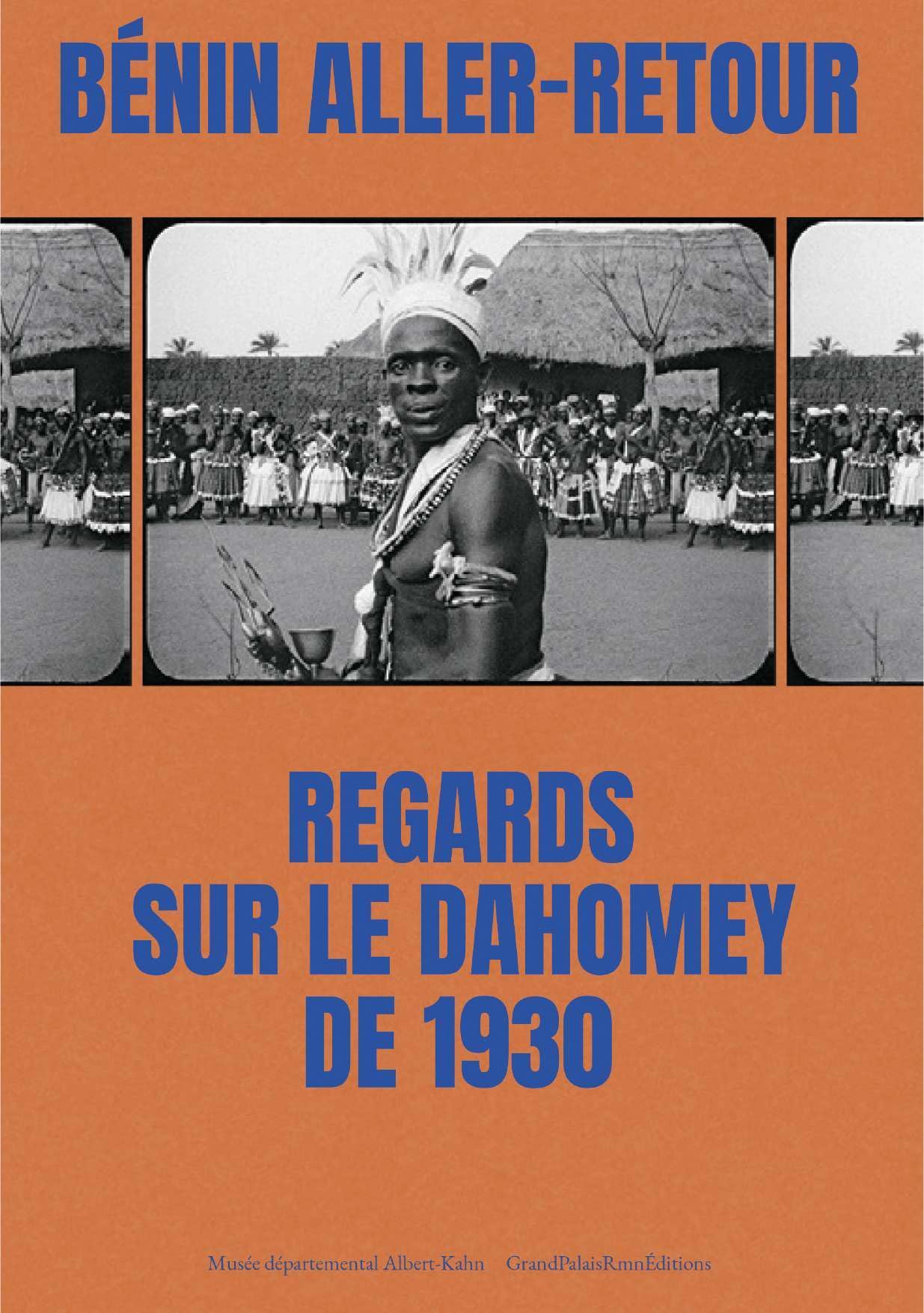 Bénin aller-retour redécouvrez vos racines avec Regards sur le Dahomey de 1930