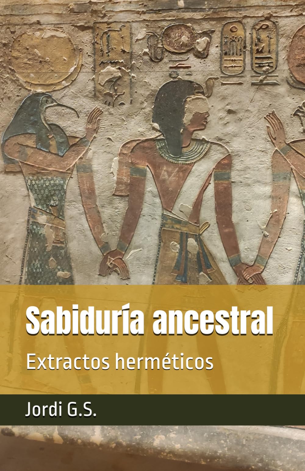 Sabiduría ancestral: Extractos herméticos