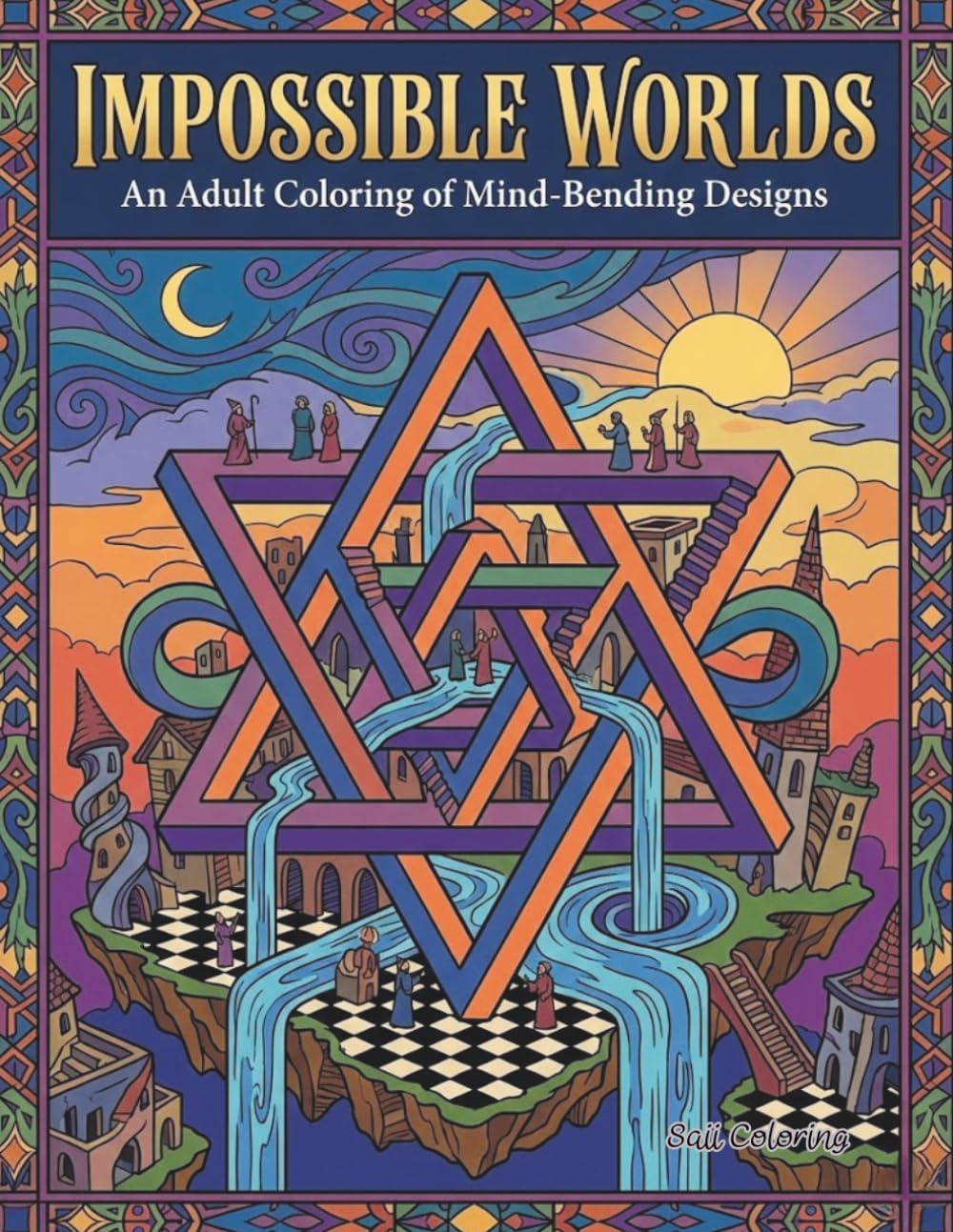 Impossible Worlds: An Adult Coloring Book of Mind-Bending Designs for Stress Relief and Relaxation